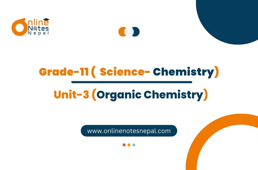 Unit 3: Organic Chemistry